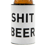 Shit Beer Drink Cooler