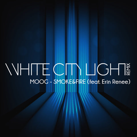 Smoke and Fire [WHITECITYLIGHT REMIX] - Single