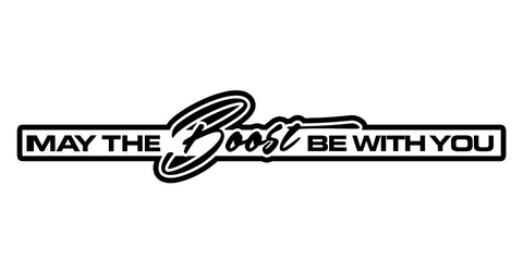 May the Boost be With You Sticker