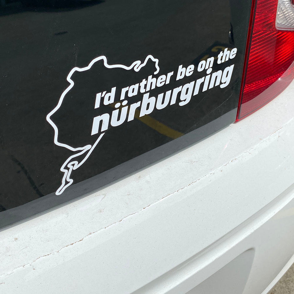 I'd rather be on the Nürburgring Sticker
